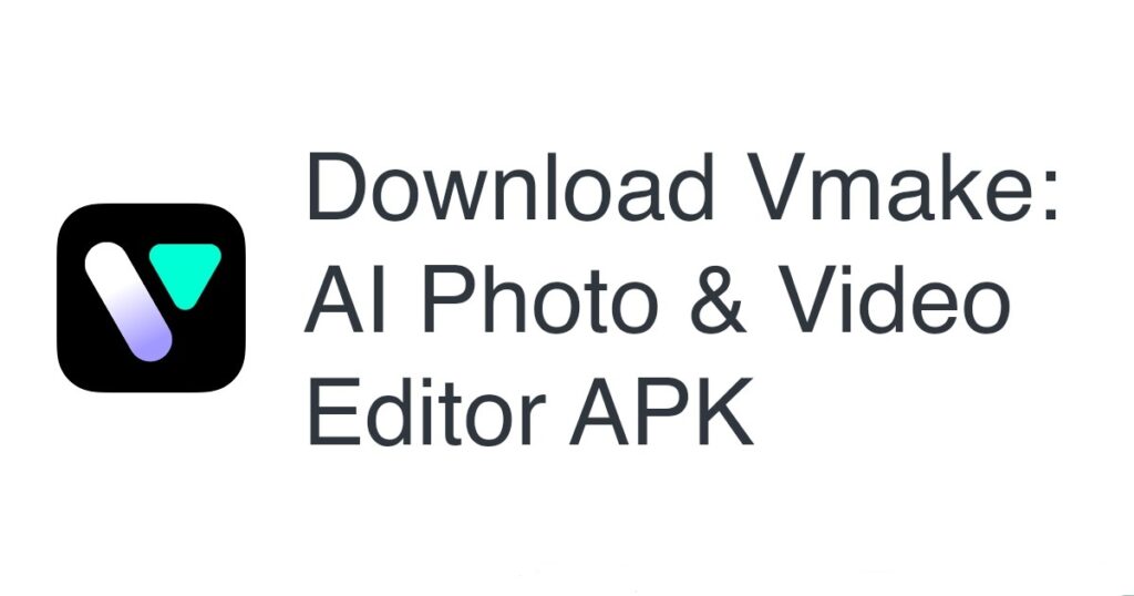 Vmake: AI Photo & Video Editor PRO APK (MOD/Unlimited Everything)